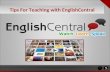Tips for teaching with EnglishCentral