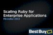 Scaling Ruby for Enterprise Applications
