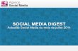 Social Media Digest nouvelle édition N°3. Retour sur les actualités des réseaux sociaux de juillet 2014