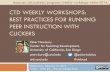 CTD Wi14 Weekly Workshop: Best practices for running peer instruction with clickers