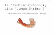 Is Radical Orthodoxy Like Jumbo Shrimp