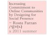 (발제)Increasing Commitment to Online Communities by Designing for Social Presence- Rosta Farzan / 임미나 x2011 summer