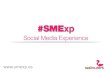 #SMExp Social Media Experience