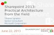 Sharepoint 2013 - pratcical architecture from the field - Tihomir Ignatov