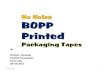 No noise bopp printed tapes