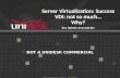 Server Virtualization: Success - VDI: not so much... Why?