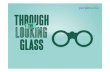 Through the looking glass slideshare