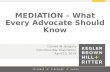 Mediation- What Every Advocate Should Know