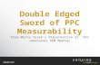 Marta Turek - Double edged sword of ppc measurability