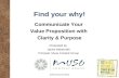 Find Your Why! Communicate Your Value Proposition with Clarity and Purpose