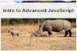 Intro to Advanced JavaScript