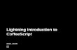 Lightning introduction to CoffeeScript 20131005