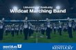 see blue. U Wildcat Marching Band