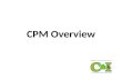 Cpm overview
