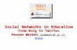 Social Networks in Education From Ning to Twitter