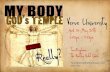 My Body, God's Temple...Really? - Week 1