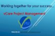 Let us know more about vCare Project Management