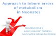 approach to Inborn Errors of Metabolism in neonates
