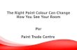 The Right Paint Colour Can Change How You See Your Room