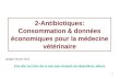 Consommation d'antibiotique dans les élevages en 2012