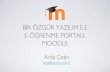 Bir Özgür Yazılım ile E-Öğrenme Portalı: Moodle