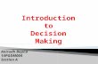 Introduction to Decision Making