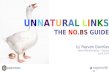 Unnatural Links - THE.NO.BS GUIDE