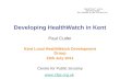 Developing HealthWatch in Kent