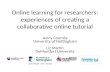 Online learning for researchers: experiences of creating a collaborative online tutorial