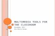 Multimedia tools for the classroom   final project