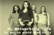 Grow your own network and successful networking
