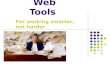 Web Tools for Working Smarter, Not Harder
