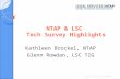 NTAP & LSC Tech Survey Highlights