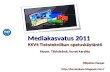 Mediakasvatus 2011 KKV4