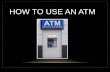 How to Use an ATM