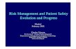 Risk Management and Patient Safety Evolution and Progress