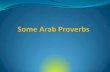 Some Arab Proverbs