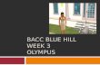 Bacc Blue Hill week 3 Olympus