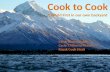 Cook to Cook: lessons learned from a Great Adventure