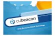 Cubeacon: iBeacon Bluetooth Low Energy (BLE) Technology