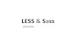 Less & Sass