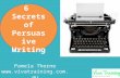 6 secrets of persuasive writing