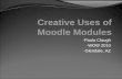 Creative uses of moodle modules 2010
