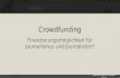 Crowdfunding - Finanzierungsmodell für Journalismus?