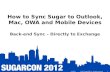 Mobile: Session 7: How to sync Sugar to Outlook, Mac and mobile devices