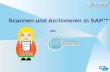 Scannen und Archivieren in SAP™