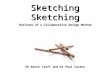 Sketching Sketching: Outlines of a Collaborative Design Method