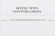 Future of News: Seeing News Conversations