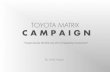 Toyota Matrix Campaign
