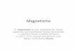 Unidad 1 Magnetismo y Electromagnetismo